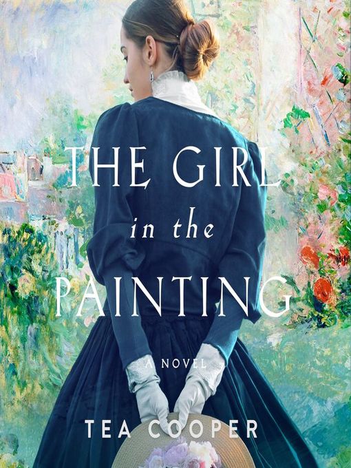 Title details for The Girl in the Painting by Tea  Cooper - Available